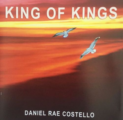 Daniel Rae Costello King Of Kings Islandmelody Daniel rae costello allmusic myspace • last.fm • musicbrainz. daniel rae costello king of kings